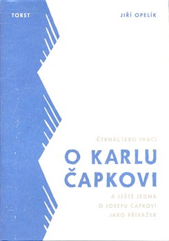 Obálka titulu Čtrnáctero prací o Karlu Čapkovi a ještě jedna o Josefu Čapkovi
