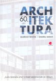 Architektura 60. let (Zlatá šedesátá léta v české architektuře 20. století) - obálka