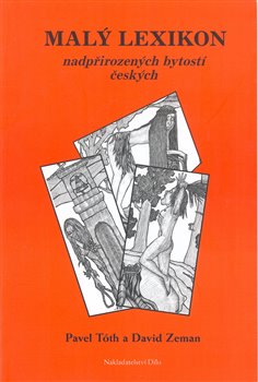 Obálka titulu Malý lexikon nadpřirozených bytostí českých