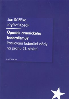 Obálka titulu Úpadek amerického federalismu?