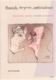Povrch, skrytost, ambivalence (Manýrismus, baroko a (česká) avantgarda) - obálka