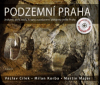 Obálka titulu Podzemní Praha