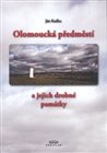Olomoucká předměstí a jejich drobné památky