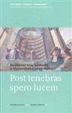 Post tenebras spero lucem (Duchovní tvář českého a moravského osvícenství) - obálka