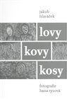 Lovy kovy kosy