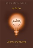 Město Ember (Kniha města Ember I) - obálka