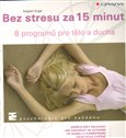 Bez stresu za 15 minut (8 programů pro tělo a ducha) - obálka