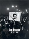 Jan Palach 16. - 25.1. 1969 Jan Palach 16. - 25.1. 1969
