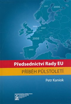 Obálka titulu Předsednictví Rady EU - příběh půlstoletí