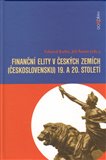 Finanční elity v českých zemích (Československu) 19. a 20. sto - obálka