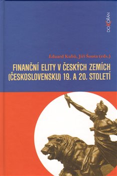 Obálka titulu Finanční elity v českých zemích (Československu) 19. a 20. sto