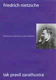 Tak pravil Zarathustra (Kniha pro všechny a pro nikoho) - obálka