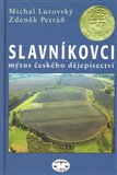 Slavníkovci - mýtus českého dějepisectví - obálka