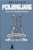 Pchjongjang – Výlet do Severní Koreje - obálka