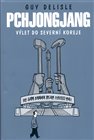 Pchjongjang – Výlet do Severní Koreje