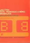 Obálka knihy Jak čtou Češi, Francouzi a Němci Hrabalova Anglického krále.