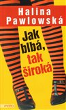 Jak blbá, tak široká - obálka