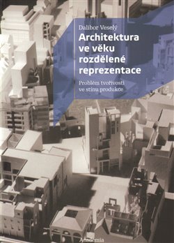 Obálka titulu Architektura ve věku rozdělené reprezentace