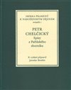 Petr Chelčický - spisy z Pařížského sborníku