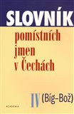 Slovník pomístních jmen v Čechách IV. /Big-Bož/ - obálka