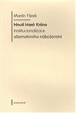 Hnutí Haré Kršna. (Institucionalizace alternativního náboženství) - obálka