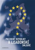 Prezident republiky k Lisabonské smlouvě - obálka