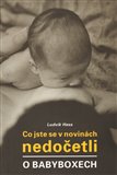Co jste se v novinách nedočetli o babyboxech - obálka