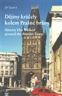 Dějiny kráčely kolem Prašné brány