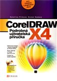 CorelDRAW X4 + CD (Podrobná uživatelská příručka) - obálka
