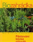 Biozahrádka (Pěstování blízké přírodě) - obálka