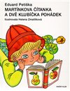 Martínkova čítanka a dvě klubíčka pohádek