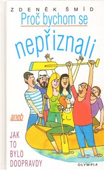 Obálka titulu Proč bychom se nepřiznali
