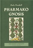 Pharmako / Gnosis (Moc rostlin a cesta jedů - Fantastika a Daimonika) - obálka