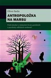 Antropoložka na Marsu (Podivuhodné a výjimečné životy geniálních a psychicky odlišných osobností) - obálka