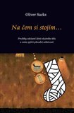 Na čem si stojím (Prožitky odcizení části vlastního těla a cesta zpět k původní celistvosti) - obálka