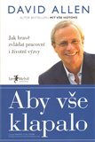 Aby vše klapalo (Jak hravě zvládat pracovní a životní výzvy) - obálka