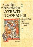 Vyprávění o zázracích (Středověký život v zrcadle exempel) - obálka