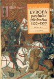 Evropa pozdního středověku 1300-1500 - obálka
