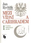 Mezi Vídní a Cařihradem