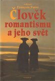 Člověk romantismu a jeho svět - obálka