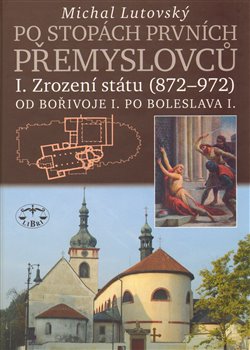 Obálka titulu Po stopách prvních Přemyslovců I.