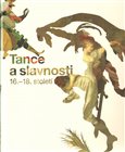 Tance a slavnosti 16.-18. století - obálka