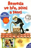 Řemesla ve hře, písni a tanci - obálka