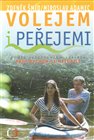 Volejem i peřejemi