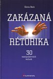 Zakázaná rétorika (30 manipulativních technik) - obálka