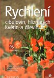 Rychlení cibulovin, hlíznatých květin a dřevin - obálka