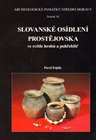 Slovanské osídlení Prostějovska ve světle hrobů a pohřebišť