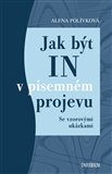 Jak být IN v písemném projevu - obálka