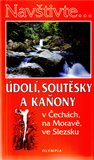 Údolí, soutěsky a kaňony na území Čech, Moravy a Slezska - obálka