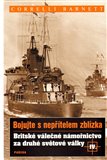 Britské válečné námořnictvo za druhé světové války IV. (Bojujte s nepřítelem zblízka) - obálka